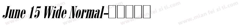 June 15 Wide Normal字体转换